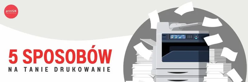 Tanie drukowanie